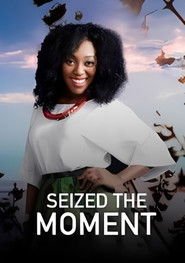 Seized the moment